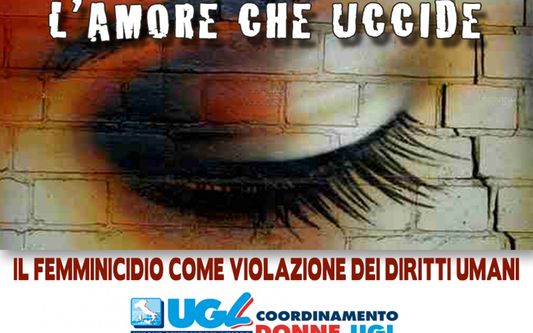 ‘L’amore che uccide: il femminicidio come violazione dei diritti umani’