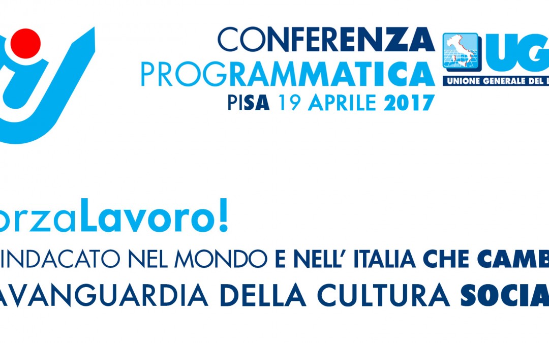 Domani a Pisa la 7° Conferenza Programmatica