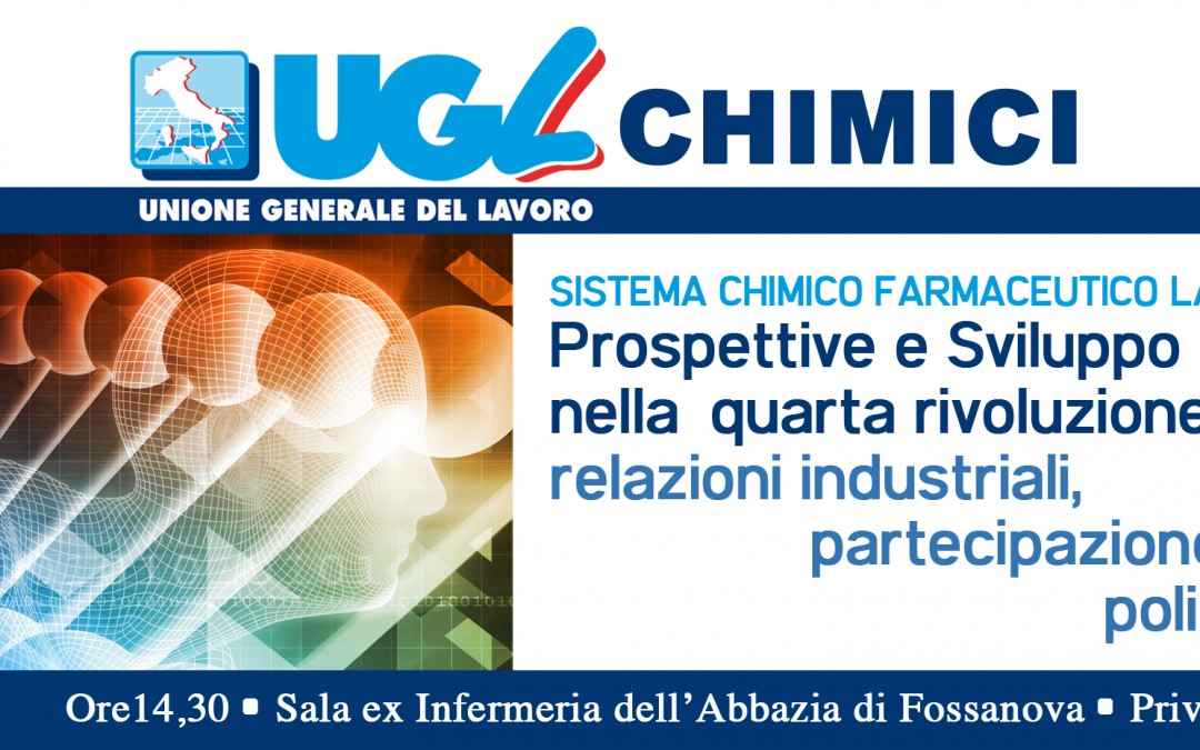 Farmaceutica: Convegno Ugl Chimici “Prospettive e Sviluppo nella quarta rivoluzione industriale”