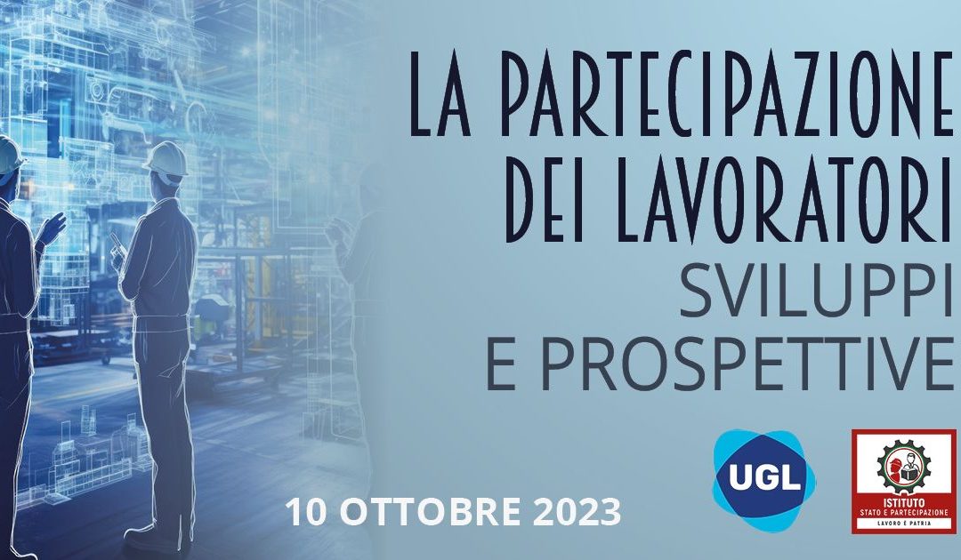 LA PARTECIPAZIONE DEI LAVORATORI, SVILUPPI E PROSPETTIVE