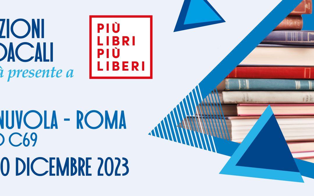 LA CASA EDITRICE EDIZIONI SINDACALI A “PIÙ LIBRI PIÙ LIBERI”