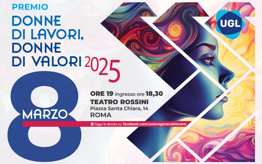 8 MARZO 2025 – Premio Donne di Lavori, Donne di Valori