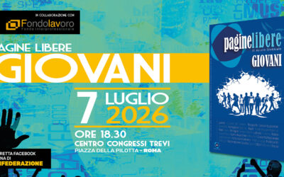 7 luglio 2026 ore 18,30 Pagine Libere GIOVANI in collaborazione con Fondolavoro